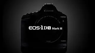 Canon EOS 1DX MarkIII  OFFICIAL Trailer Video In 2020