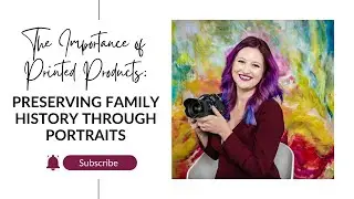 The Importance of Printed Products: Preserving Family History Through Portraits