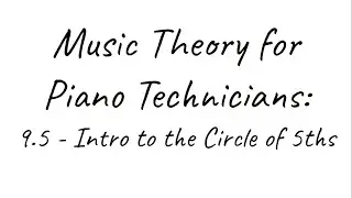 MTPT9.5: Intro to the Circle of 5ths