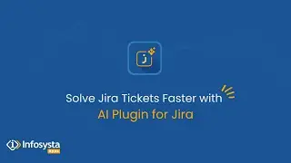 AI Plugin for Jira: Get insights on Jira tickets and solve them faster than ever
