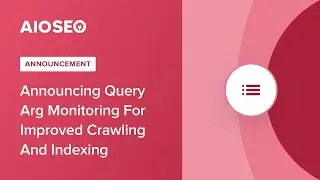 Announcing Query Arg Monitoring For Improved Crawling And Indexing