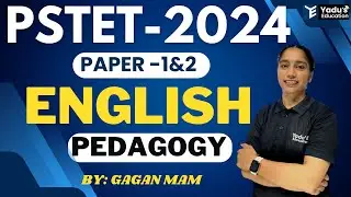 PSTET 2024 NEW BATCH ENGLISH DEMO CLASS 6 BY GAGAN MAM YADUS EDUCATION