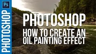 How to Create and OIL PAINTING Effect in Photoshop CC