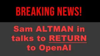 Sam ALTMAN in Shock Talks to RETURN to OpenAI