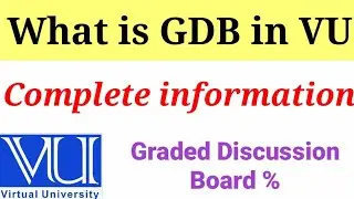 What is GDB in VU and how to attempt gdb in Virtual university