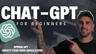 The Ultimate Beginners Guide to Building a Chatbot with OpenAI API - Chat GPT