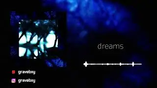 dreams | ekkstacy type beat