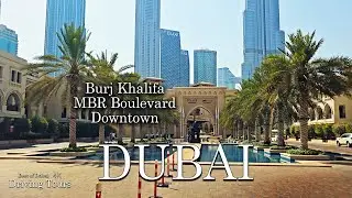 4K Dubai Downtown Residential Real Estate, Burj Khalifa & Dubai Mall Shopping & Dining Destination