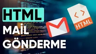 HTML Mail Nasıl Gönderilir ? Gmail HTML Olarak Mail Atma