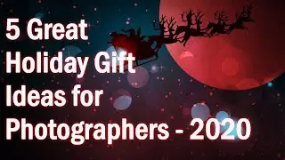 Christmas Gifts Ideas for Photographers  2020