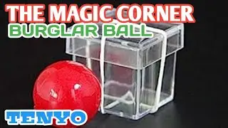 TENYO - Burglar Ball - Magic Corner Performance #tenyo #themagiccorner #burglarball