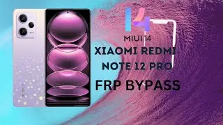 REDMI NOTE 12 PRO FRP BYPASS MIUI 14