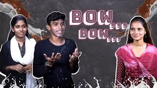 Bow..Bow..| siblings Fun | Wait for Twist 