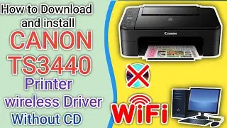 How to download and install Canon PIXMA TS3440 printer Wi-Fi driver on windows.Canon wireless setup.
