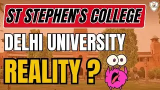 St Stephen's College🔥Delhi University | REVIEW