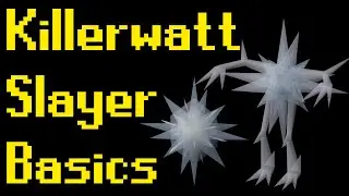 Basic Killerwatt Slayer Guide 2021 (OSRS)