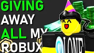 GIVING AWAY ALL MY ROBUX!! (100% LEGIT REAL NOT A JOKE!!)