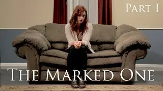 The Marked One - Part I