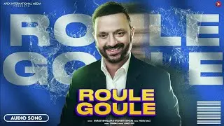 Punjabi Songs 2024 | Surjit Bhullar - Roule Goule | Sudesh Kumari Punjabi Songs 2024