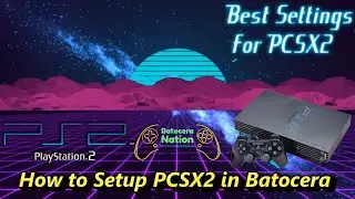 How to Setup PCSX2 in Batocera