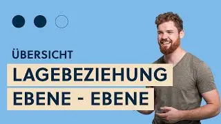 Lagebeziehung Ebene - Ebene | Übersicht alle Fälle: Schnittgerade, Schnittwinkel, Abstand