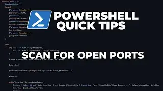 PowerShell Quick Tips : Scan for open ports!