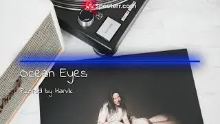 Ocean Eyes by Billie Eilish / Reprod by Harvik / 2021 / Boom Bap / Pop Rock