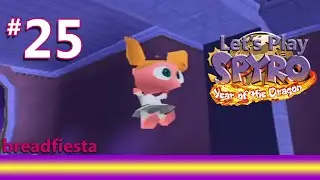 Let's Play Spyro 3 - #25: 