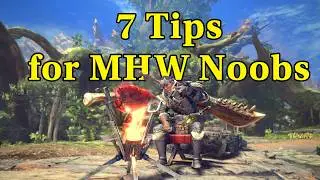 7 Things You Should Know as a Noob in Monster Hunter World