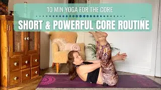 Yoga For The Core | Short And Powerful Core Routine
