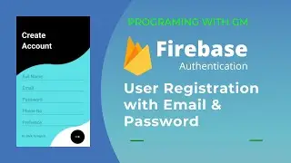 firebase authentication user registration with email & password - android studio.