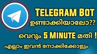 How to create Telegram Bot in Malayalam | create Telegram Bot easily within 5 Minutes | Sadiqtalks