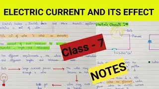 Electric current and its effect class 7 | Electric effect and its effect class 7 notes