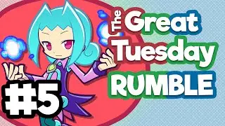 The Great Tuesday Rumble #5
