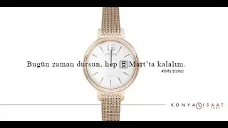 Konyalı Saat | #8MarttaKal | Dünya Kadınlar Günü