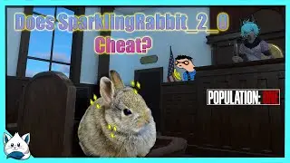 Is SparklingRabbit a cheater? Population: ONE