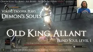 Old King Allant - No Hit! - Blind Demon's Souls SL1 - RPCS3