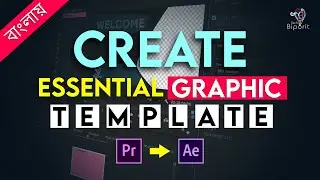 How To Create ESSENTIAL GRAPHIC TEMPLATES for Adobe Premiere Pro in Adobe After Effects