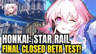 Honkai: Star Rail FINAL CLOSED BETA! Let's Sign-Up! 🤩【Honkai: Star Rail】