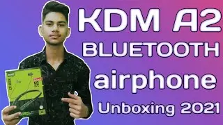 KDM A2 Bluetooth airphone unboxing First impression 2021 How to Bluetooth airphone unboxing 2021