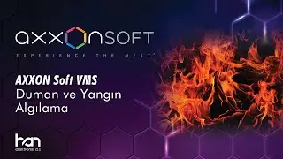 Axxon Soft VMS | Duman ve Yangın Algılama Analizi