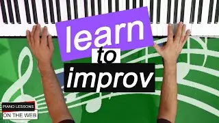 Start Learning How to Improvise on Piano in 1 Hour