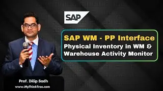 SAP WM - PP Interface | Physical inventory in WM & Warehouse activity Monitor | 