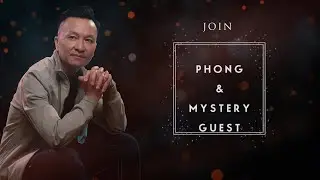 Phong and mystery guest live on Facebook and Youtube Live