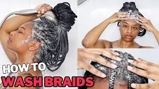 How To Wash Braids | No Frizz No Dry Scalp Fast Drying