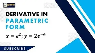 Derivatives in Parametric Form: Differential Calculus Problem#9