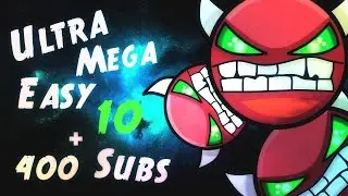 Especial Ultra Mega Easy Demon Level #10 [400 Subs] - iZedik