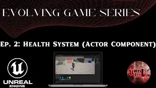 Unreal Engine 5 Tutorial - Evolving Game Series Ep. 2: Health System (Actor Component)