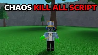 [ROBLOX] CHAOS – KILL ALL SCRIPT (PASTEBIN 2023)
