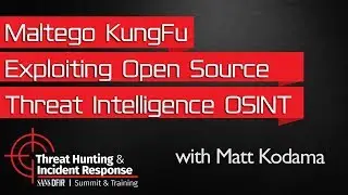 Maltego KungFu Exploiting Open Source Threat Intelligence OSINT To Gain Strategic Advantage Over You